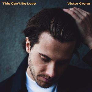 This Can’t Be Love (Single)