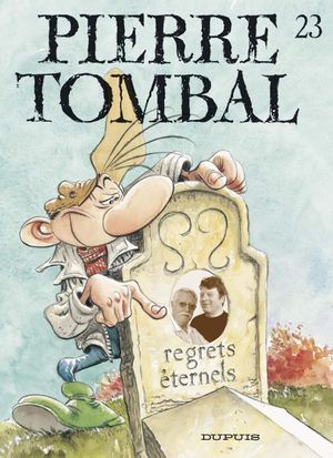 Regrets éternels - Pierre Tombal, tome 23