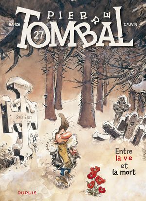 Entre la vie et la mort - Pierre Tombal, tome 27