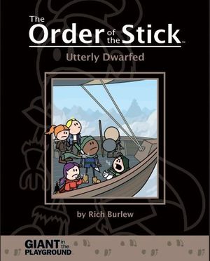 Utterly Dwarfed - The Order of the Stick, tome 6