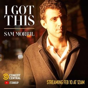 Sam Morril: I Got This