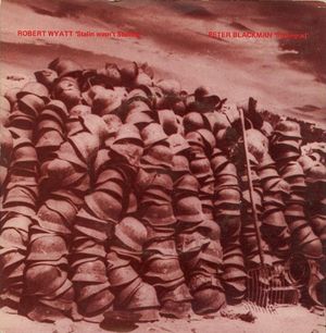 Stalin Wasn’t Stalling / Stalingrad (Single)