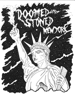 Doomed & Stoned in New York