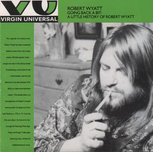 Going Back a Bit: A Little History of Robert Wyatt