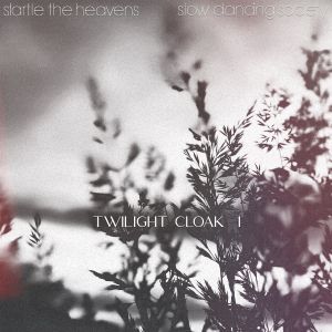 Twilight Cloak I (EP)