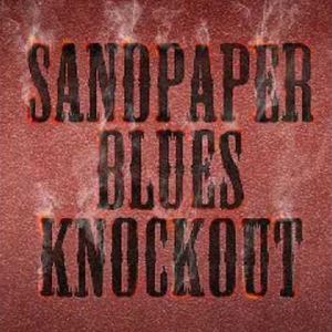 Sandpaper Blues Knockout (EP)
