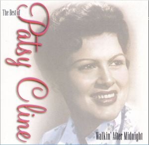 The Best of Patsy Cline: Walkin' After Midnight