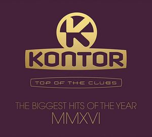 Kontor: Top of the Clubs: The Biggest Hits of the Year MMXVI