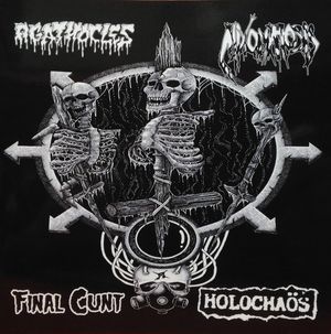 Agathocles / Mixomatosis / Final Cunt / Holochaös (EP)