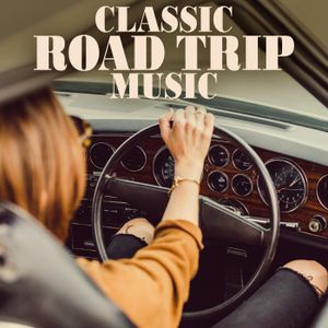 Classic Road Trip Music