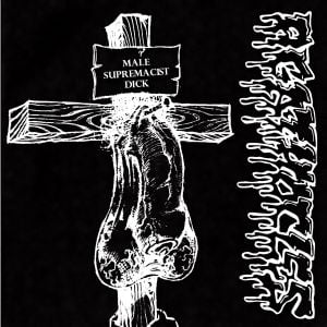 Male Supremacist Dick / Back From the Grave (Single)