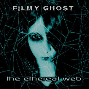 The Ethereal Web (EP)