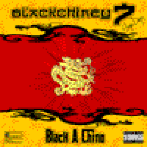 Black Chiney VII - Black-A-Chino