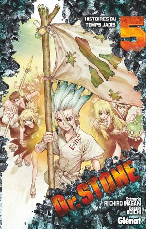 Histoires du temps jadis - Dr. Stone, tome 5