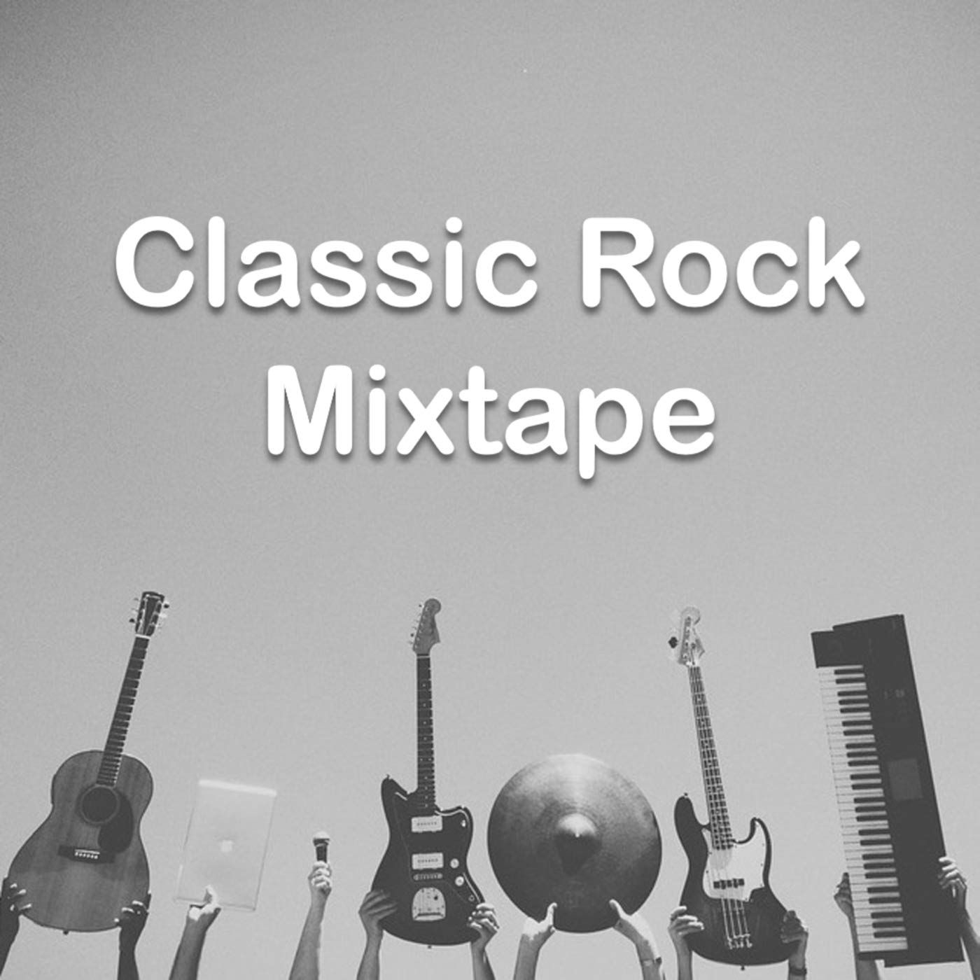 Classic Rock Mixtape Various Artists SensCritique