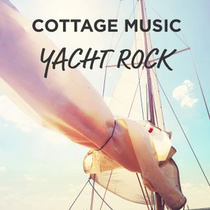 Cottage Music: Yacht Rock