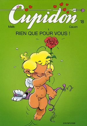 Rien que pour vous - Cupidon, tome 18