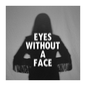 Eyes Without a Face (Single)