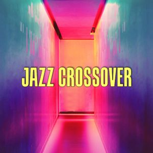 Jazz Crossover