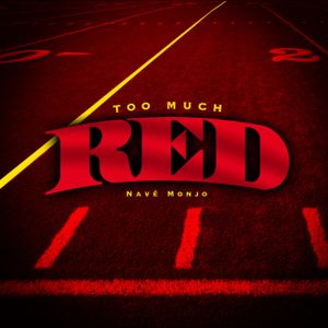 Too Much Red (Single)