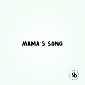 Mama’s Song (Single)