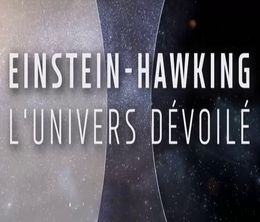 image-https://media.senscritique.com/media/000019253026/0/Einstein_Hawking_l_univers_devoile.jpg