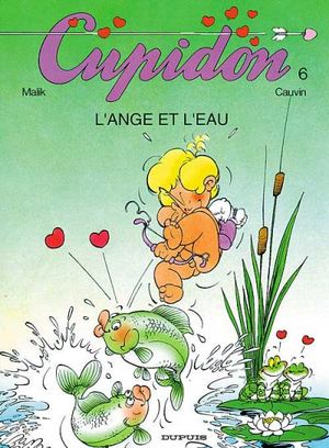 L'Ange et l'eau - Cupidon, tome 6