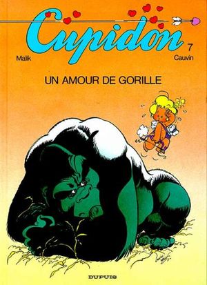 Un amour de gorille - Cupidon , tome 7