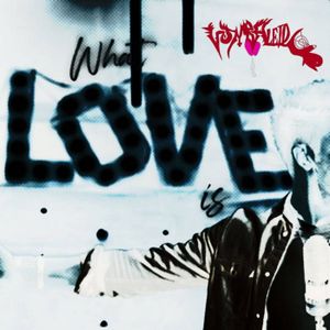 What Love Is (Originaalne Versioon) (Single)