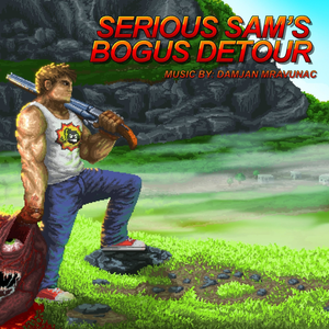 Serious Sam's Bogus Detour (Video Game Soundtrack) (OST)