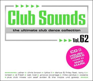 Club Sounds: The Ultimate Club Dance Collection, Vol. 62