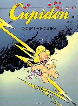 Coup de foudre - Cupidon, tome 10