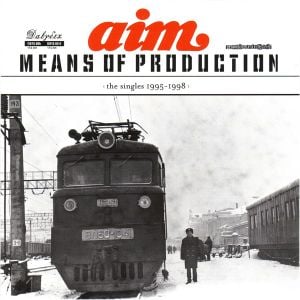 Means of Production: The Singles 1995-1998