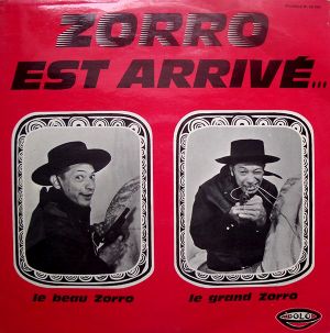 Zorro est arrivé