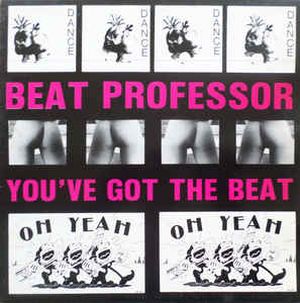 You've Got The Instrumental Beat (Professor Beat Beat Mix)
