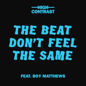The Beat Don’t Feel the Same (Single)