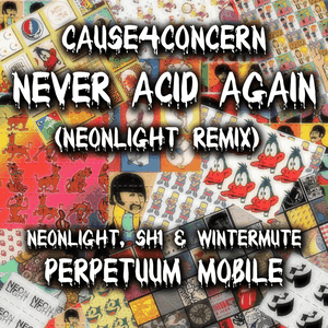 Never Acid Again (Neonlight remix) / Perpetuum Mobile