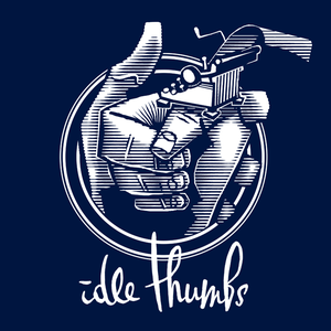Idle Thumbs Theme 250: Resolve 0