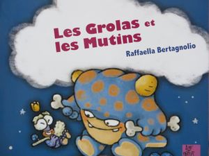 Les Grolas et les Mutins