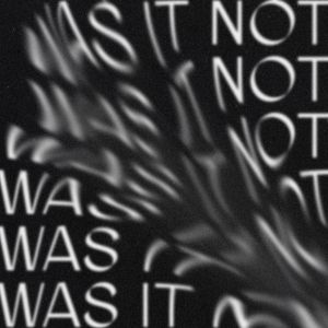 was it not (EP)
