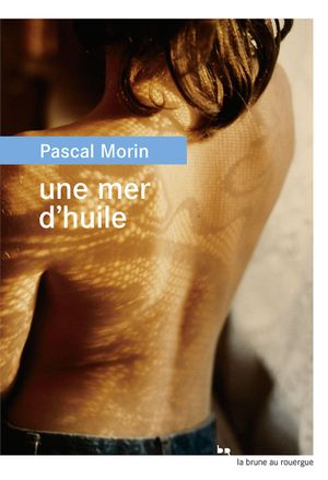 Une mer d'huile