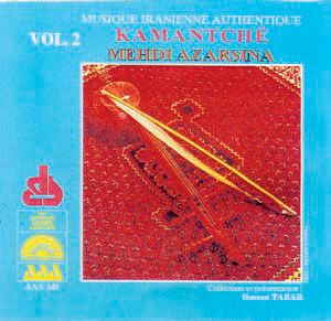 Musique Iranienne Authentique - Vol. 2 - Kamantché