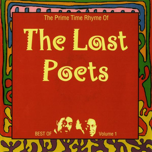 The Prime Time Rhyme of the Last Poets - Best of Volume 1