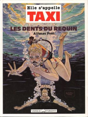 Les Dents du requin - Elle s'appelle Taxi, tome 2