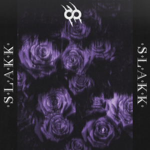 Slakk (Single)