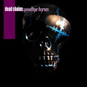 Goodbye Horses (Single)