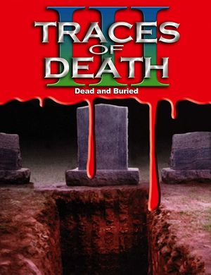 Traces of death 3
