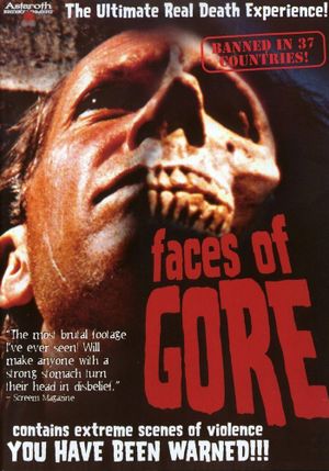 Faces of gore