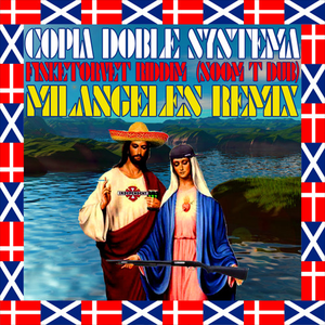 Copia Doble Systema feat. Soom T - Fisketorvet Riddim (Milangeles rmx) (Single)