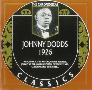 The Chronological Classics: Johnny Dodds 1926